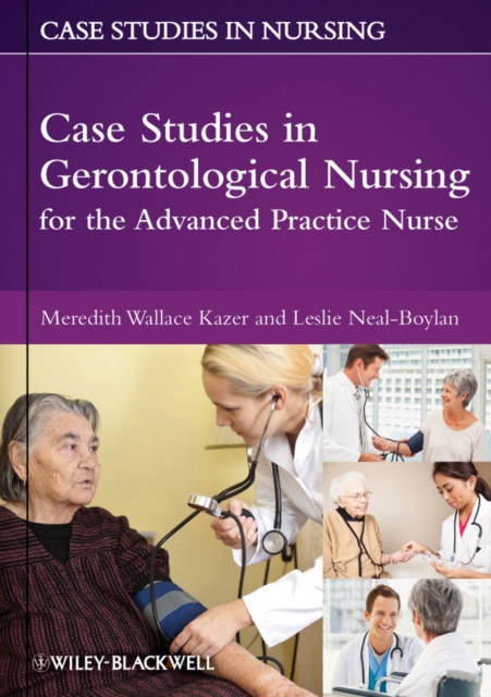 Case Studies in Gerontological Nursing for the Advanced Practice Nurse, EPUB eBook