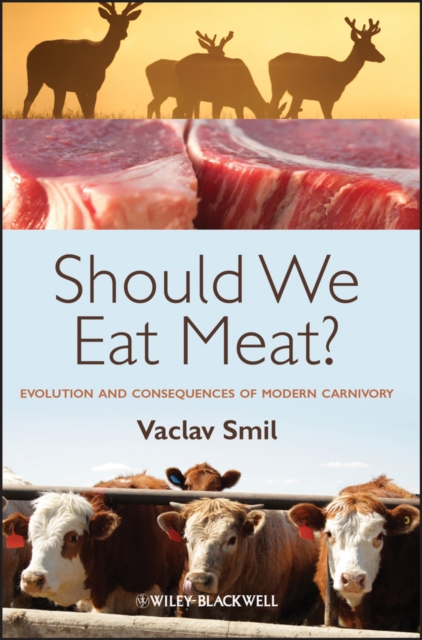 Should We Eat Meat? : Evolution and Consequences of Modern Carnivory, PDF eBook