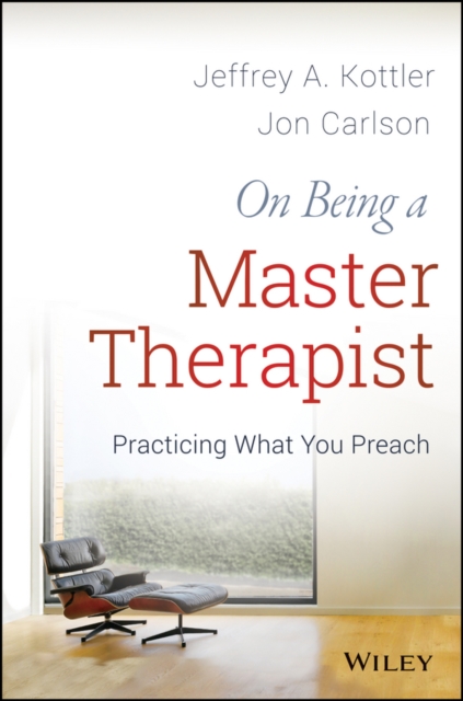 On Being a Master Therapist : Practicing What You Preach, EPUB eBook