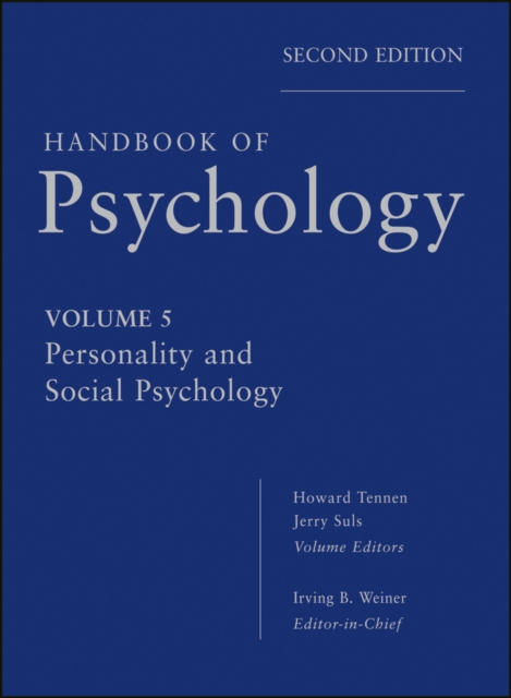 Handbook of Psychology, Personality and Social Psychology, PDF eBook