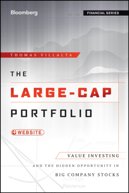 The Large-Cap Portfolio : Value Investing and the Hidden Opportunity in Big Company Stocks, PDF eBook