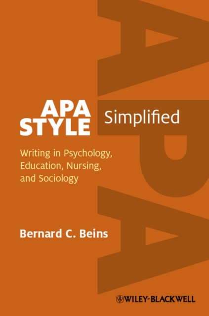 APA Style Simplified : Writing in Psychology, Education, Nursing, and Sociology, PDF eBook