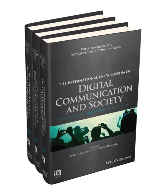 The International Encyclopedia of Digital Communication and Society, 3 Volume Set, Hardback Book
