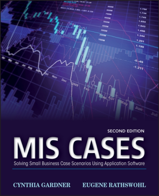 MIS Cases : Solving Small Business Scenarios Using Application Software, Paperback / softback Book