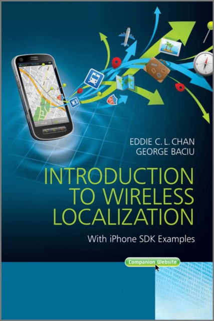 Introduction to Wireless Localization : With iPhone SDK Examples, EPUB eBook