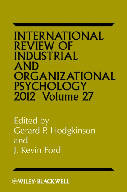 International Review of Industrial and Organizational Psychology 2012, Volume 27, PDF eBook