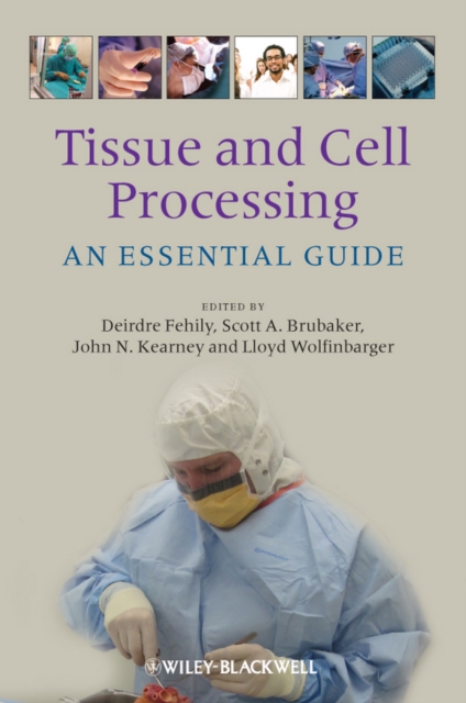 Tissue and Cell Processing : An Essential Guide, PDF eBook