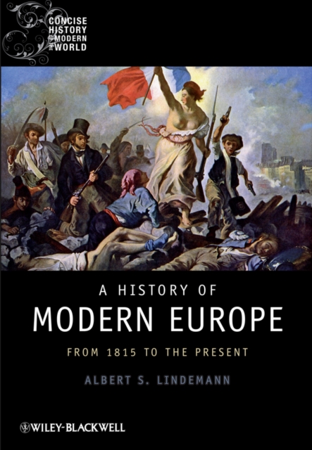 A History of Modern Europe : From 1815 to the Present, EPUB eBook