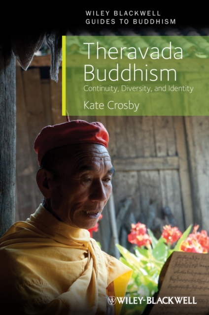 Theravada Buddhism : Continuity, Diversity, and Identity, PDF eBook