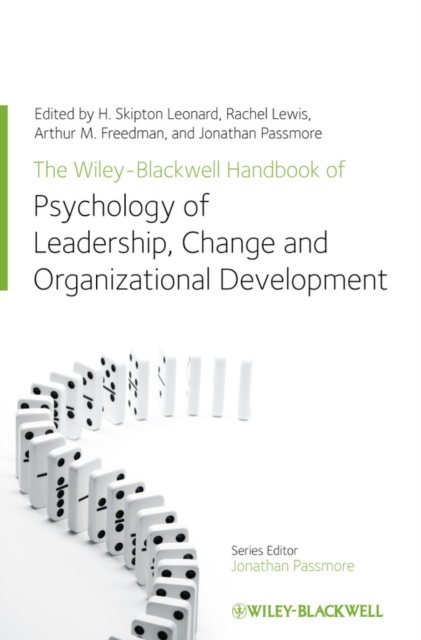 The Wiley-Blackwell Handbook of the Psychology of Leadership, Change, and Organizational Development, PDF eBook