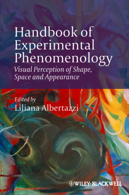 Handbook of Experimental Phenomenology : Visual Perception of Shape, Space and Appearance, PDF eBook