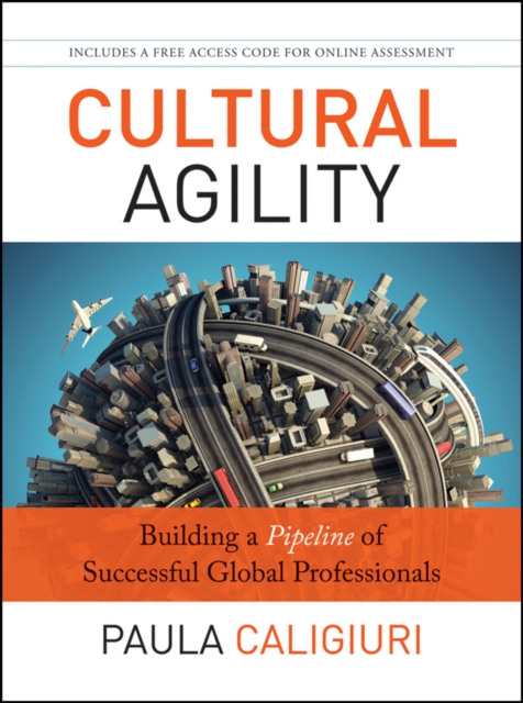 Cultural Agility : Building a Pipeline of Successful Global Professionals, EPUB eBook