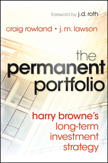 The Permanent Portfolio : Harry Browne's Long-Term Investment Strategy, EPUB eBook