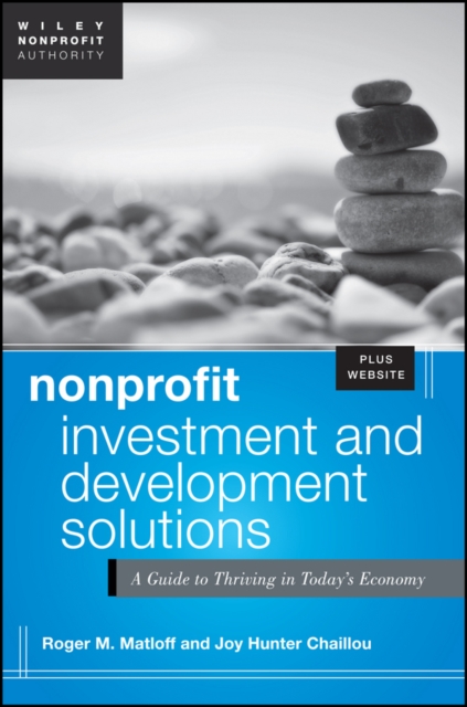 Nonprofit Investment and Development Solutions : A Guide to Thriving in Today's Economy, PDF eBook