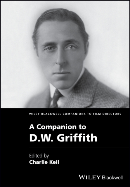 A Companion to D. W. Griffith, PDF eBook