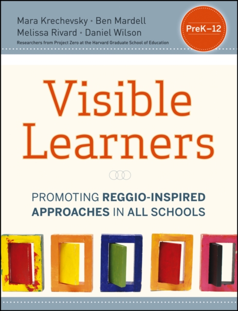Visible Learners : Promoting Reggio-Inspired Approaches in All Schools, Paperback / softback Book