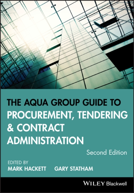 The Aqua Group Guide to Procurement, Tendering and Contract Administration, Paperback / softback Book