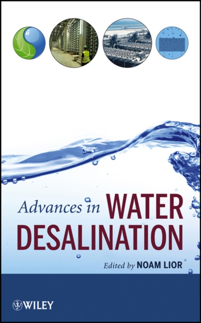 Advances in Water Desalination, PDF eBook