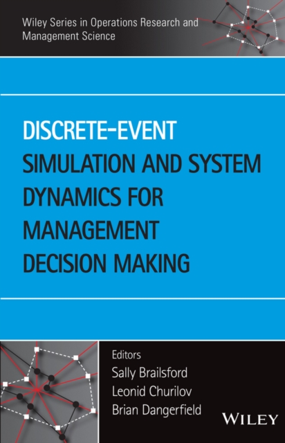 Discrete-Event Simulation and System Dynamics for Management Decision Making, Hardback Book