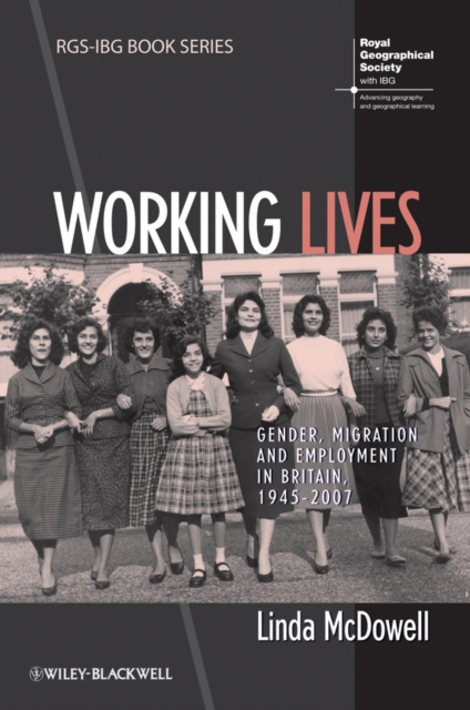 Working Lives : Gender, Migration and Employment in Britain, 1945-2007, PDF eBook
