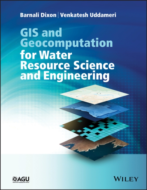 GIS and Geocomputation for Water Resource Science and Engineering, Paperback / softback Book
