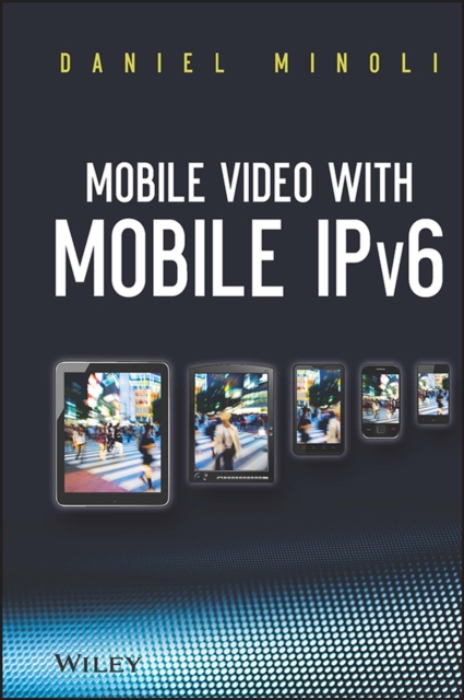 Mobile Video with Mobile IPv6, Hardback Book