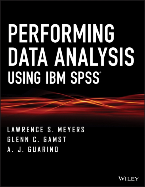 Performing Data Analysis Using IBM SPSS, EPUB eBook