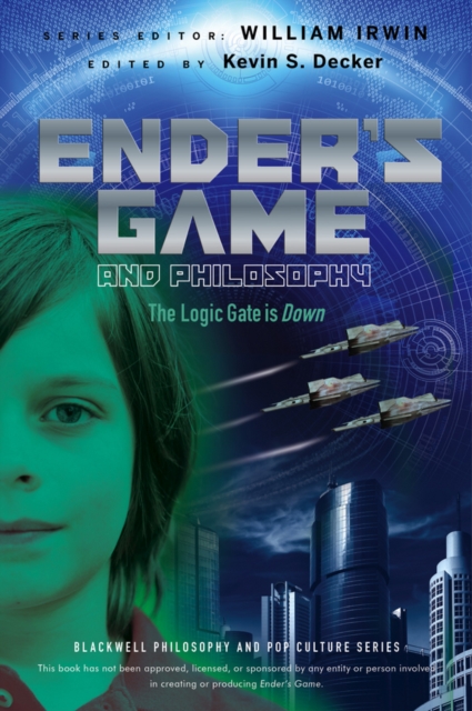 Ender's Game and Philosophy : The Logic Gate is Down, Paperback / softback Book