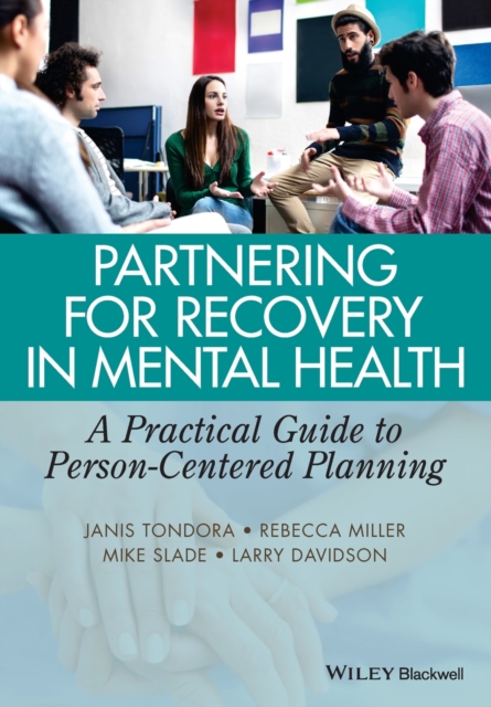 Partnering for Recovery in Mental Health : A Practical Guide to Person-Centered Planning, Paperback / softback Book