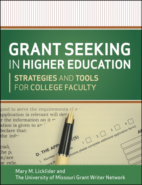 Grant Seeking in Higher Education : Strategies and Tools for College Faculty, EPUB eBook