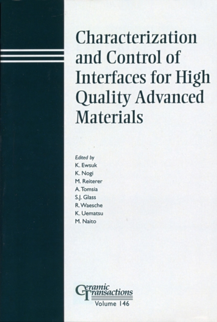 Characterization and Control of Interfaces for High Quality Advanced Materials, PDF eBook