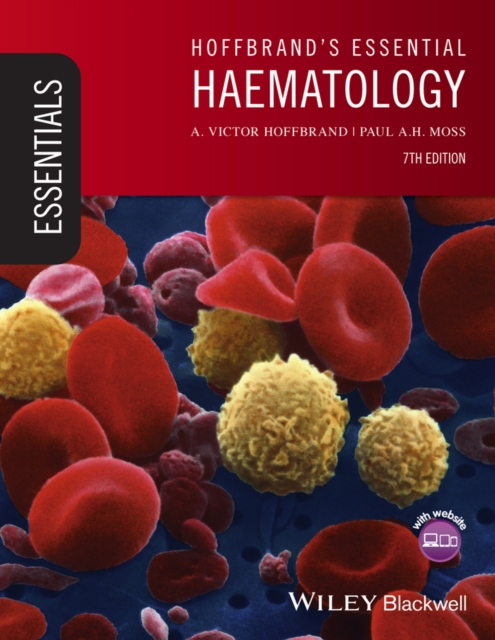 Hoffbrand's Essential Haematology, Paperback / softback Book