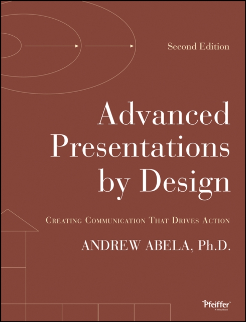 Advanced Presentations by Design : Creating Communication that Drives Action, EPUB eBook