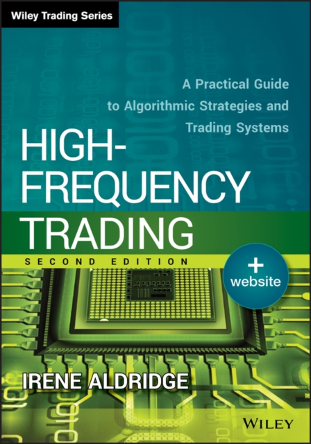 High-Frequency Trading : A Practical Guide to Algorithmic Strategies and Trading Systems, EPUB eBook