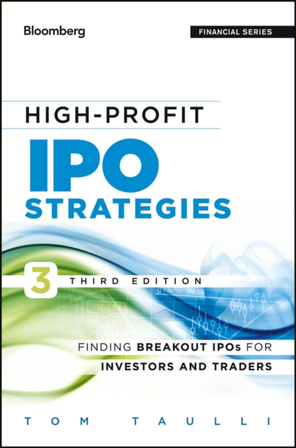 High-Profit IPO Strategies : Finding Breakout IPOs for Investors and Traders, EPUB eBook