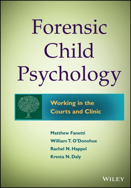 Forensic Child Psychology : Working in the Courts and Clinic, PDF eBook