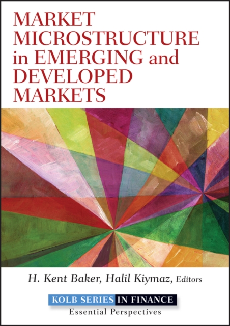 Market Microstructure in Emerging and Developed Markets : Price Discovery, Information Flows, and Transaction Costs, PDF eBook