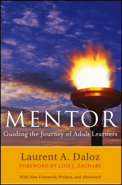 Mentor : Guiding the Journey of Adult Learners (with New Foreword, Introduction, and Afterword), PDF eBook