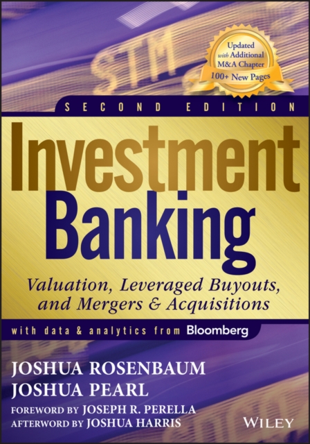 Investment Banking : Valuation, Leveraged Buyouts, and Mergers and Acquisitions, EPUB eBook