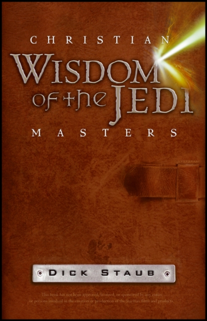 Christian Wisdom of the Jedi Masters, Paperback / softback Book