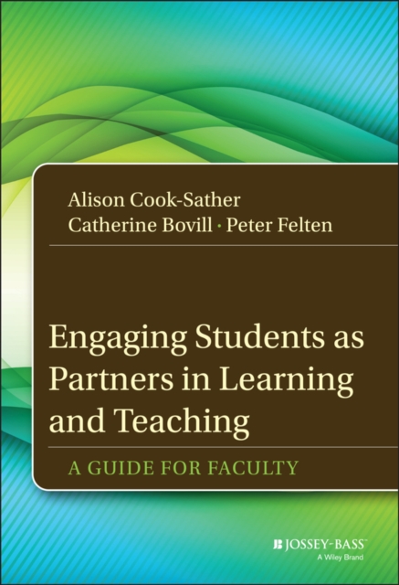 Engaging Students as Partners in Learning and Teaching : A Guide for Faculty, Hardback Book