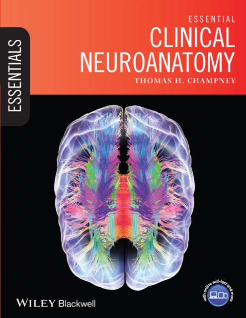 Essential Clinical Neuroanatomy, Paperback / softback Book