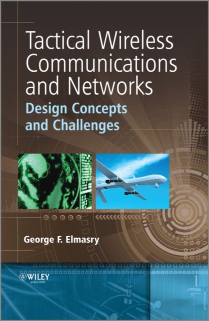 Tactical Wireless Communications and Networks : Design Concepts and Challenges, EPUB eBook