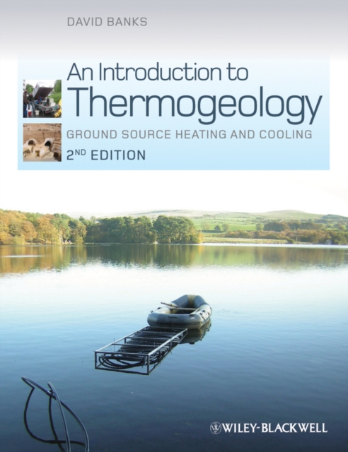 An Introduction to Thermogeology : Ground Source Heating and Cooling, EPUB eBook