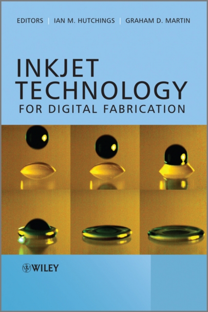 Inkjet Technology for Digital Fabrication, EPUB eBook
