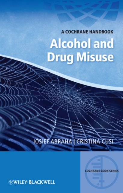 Alcohol and Drug Misuse : A Cochrane Handbook, PDF eBook