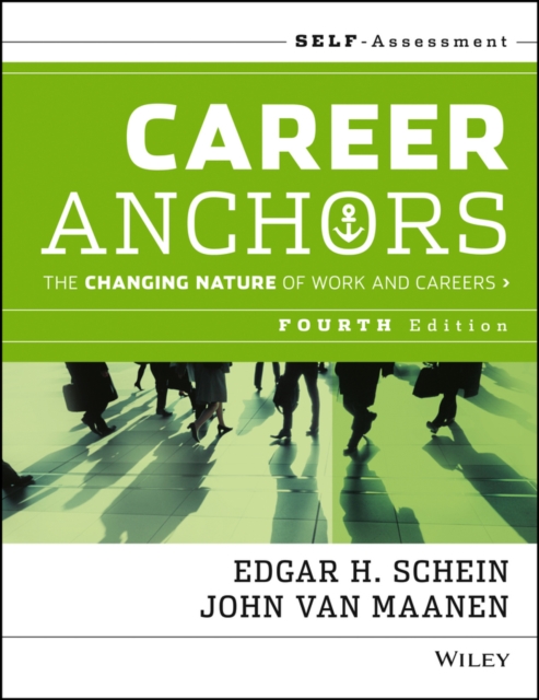 Career Anchors : The Changing Nature of Careers Self Assessment, Paperback / softback Book