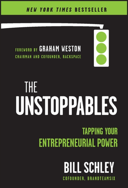 The UnStoppables : Tapping Your Entrepreneurial Power, Hardback Book