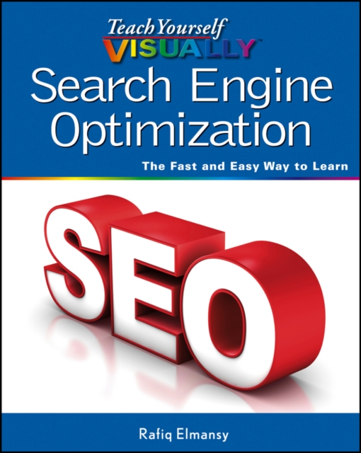 Teach Yourself VISUALLY Search Engine Optimization (SEO), Paperback / softback Book