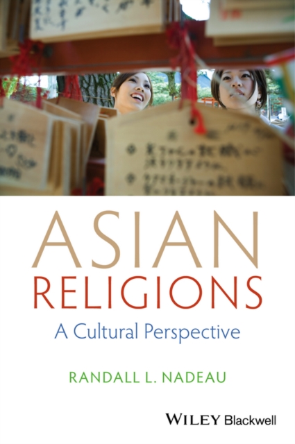 Asian Religions : A Cultural Perspective, Hardback Book